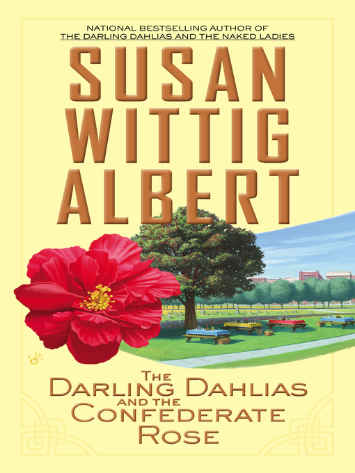 Title details for The Darling Dahlias and the Confederate Rose by Susan Wittig Albert - Wait list